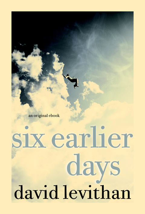 Cover image for book Six Earlier Days