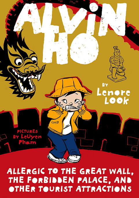 Cover image for book Alvin Ho: Allergic to the Great Wall, the Forbidden Palace, and Other Tourist Attractions