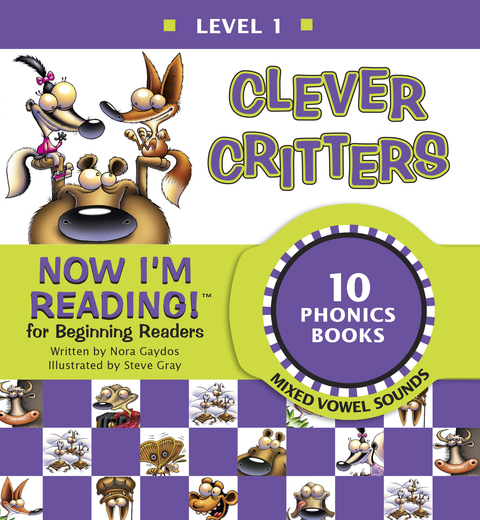 Cover image for book Now I'm Reading! Level 1: Clever Critters (Mixed Vowel Sounds)