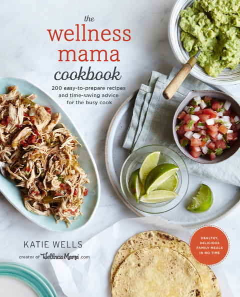 Cover image for book The Wellness Mama Cookbook