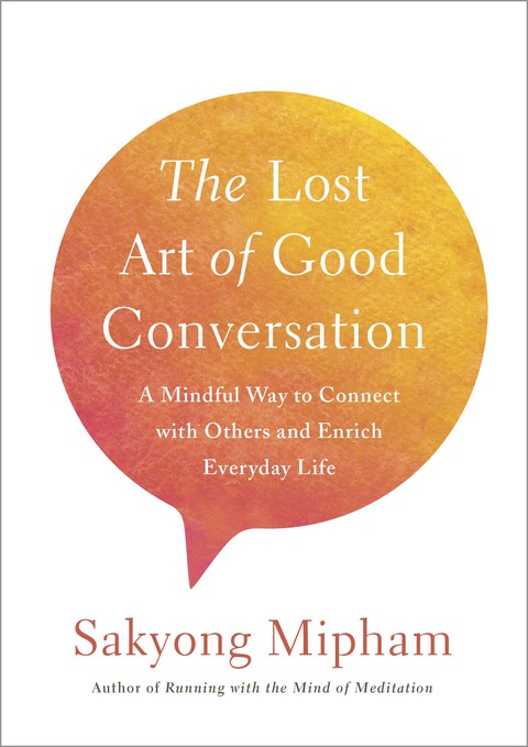 Cover image for book The Lost Art of Good Conversation