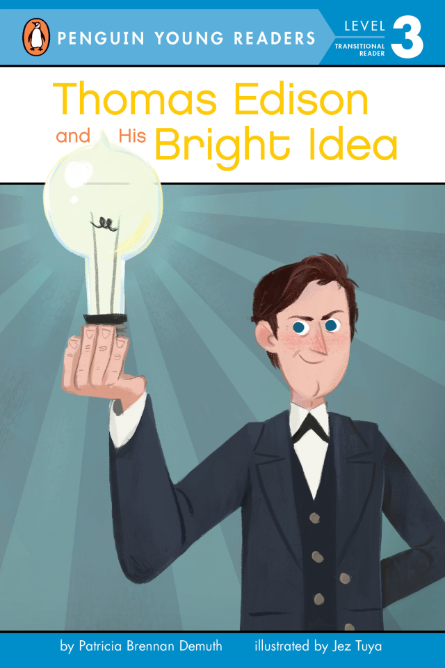 Thomas Edison and His Bright Idea