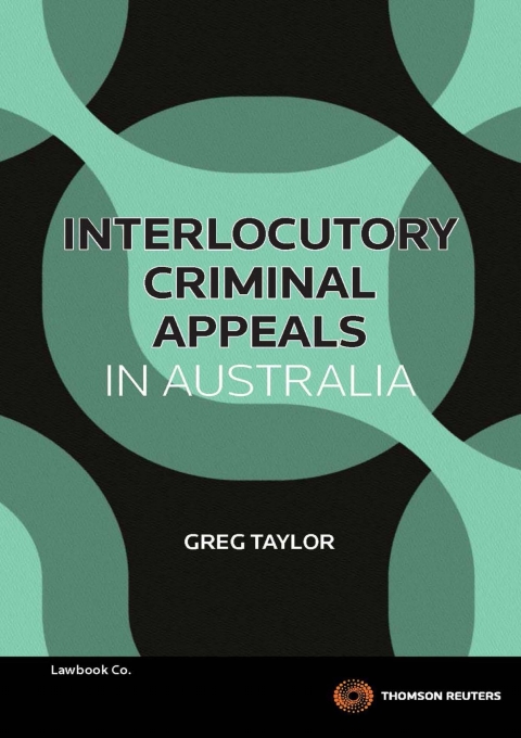Interlocutory Criminal Appeals in Australia 