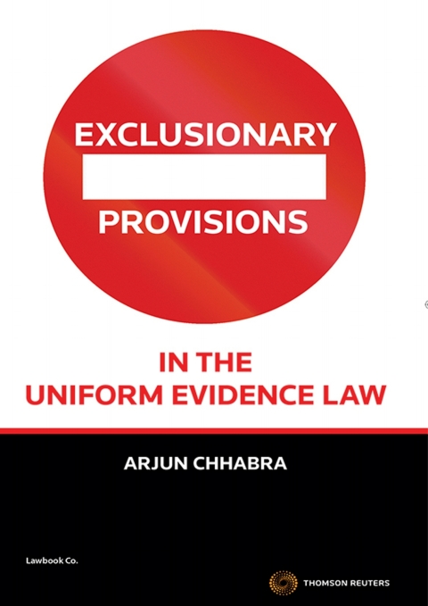 Exclusionary Provisions in the Uniform Evidence Law 