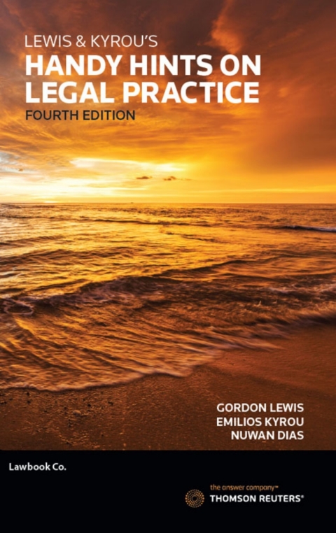 Lewis \u0026 Kyrouâs Handy Hints on Legal Practice 