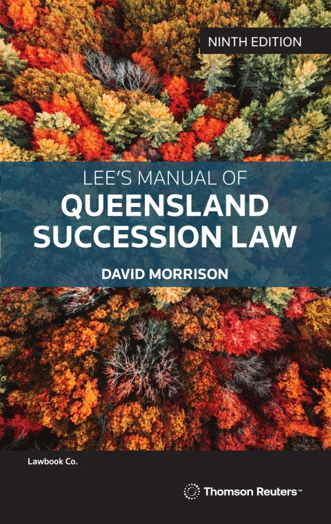 Lee's Manual of Queensland Succession Law 