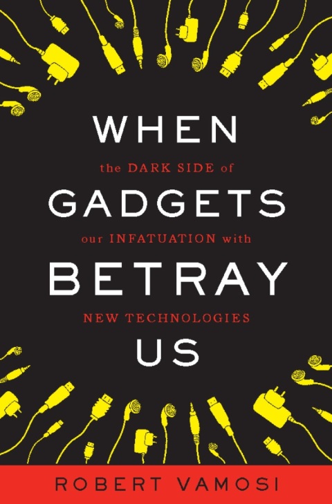 Cover image for book When Gadgets Betray Us
