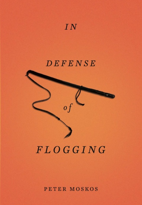 Cover image for book In Defense of Flogging