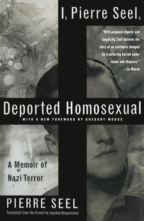 Cover image for book I, Pierre Seel, Deported Homosexual