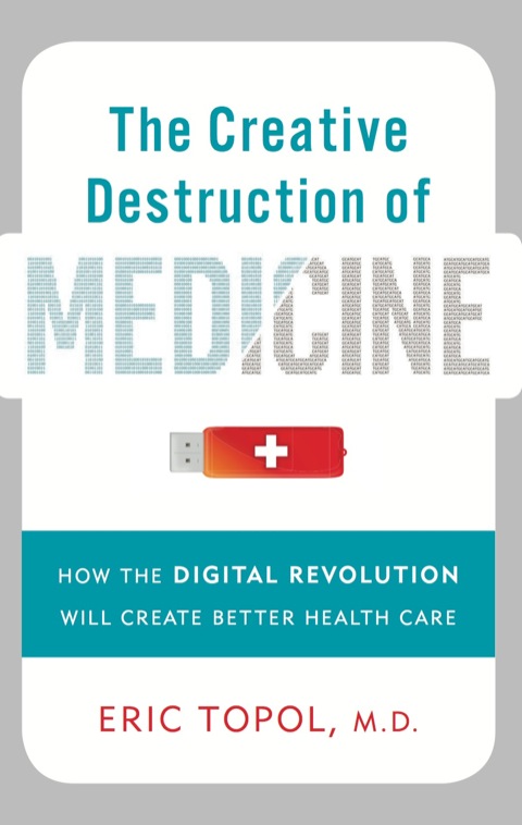 Cover image for book The Creative Destruction of Medicine