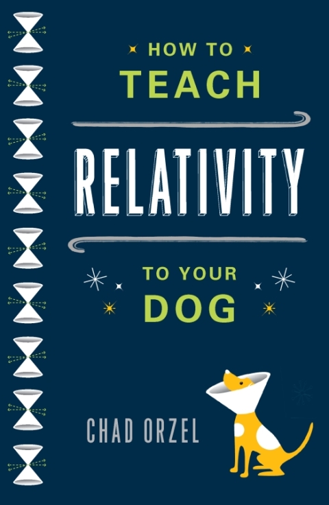 Cover image for book How to Teach Relativity to Your Dog