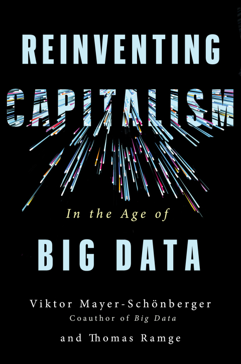 Cover image for book Reinventing Capitalism in the Age of Big Data