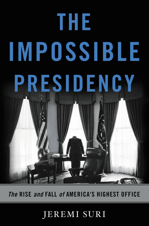 Cover image for book The Impossible Presidency