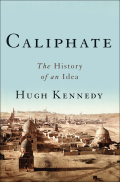 Caliphate - Hugh Kennedy