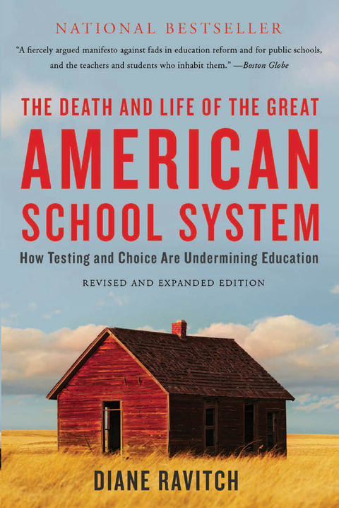 Cover image for book The Death and Life of the Great American School System
