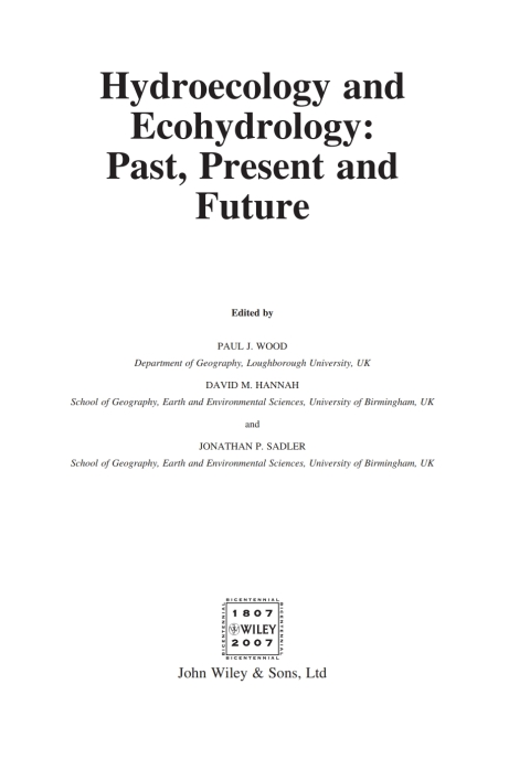 Hydroecology and Ecohydrology: Past, Present and Future 