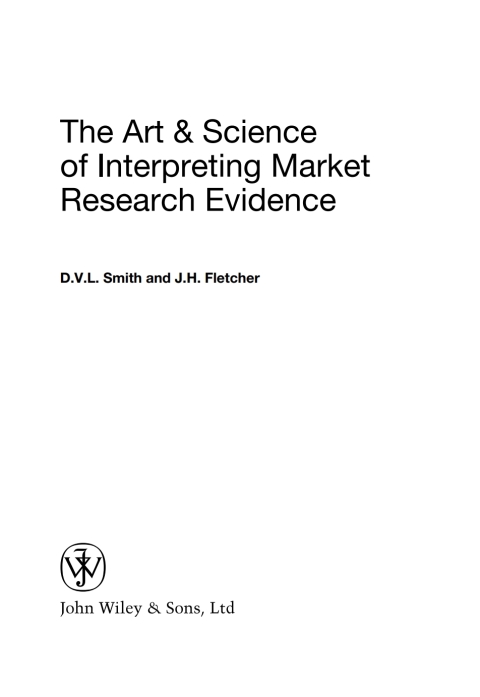 The Art and Science of Interpreting Market Research Evidence 
