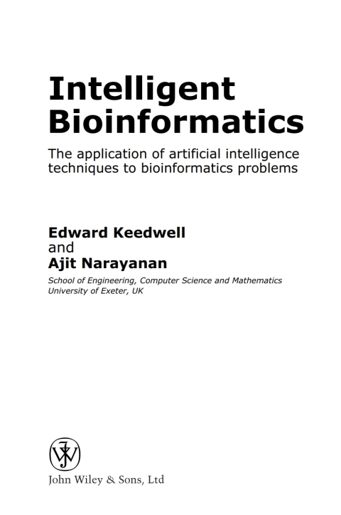 Cover image for book Intelligent Bioinformatics: The Application of Artificial Intelligence Techniques to Bioinformatics Problems