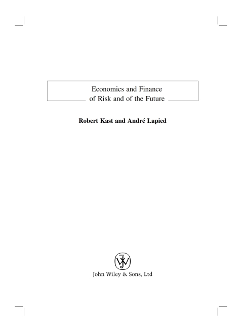 Cover image for book Economics and Finance of Risk and of the Future