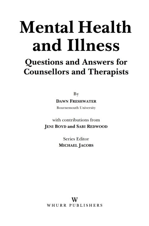 Mental Health and Illness: Questions and Answers for Counsellors and Therapists 