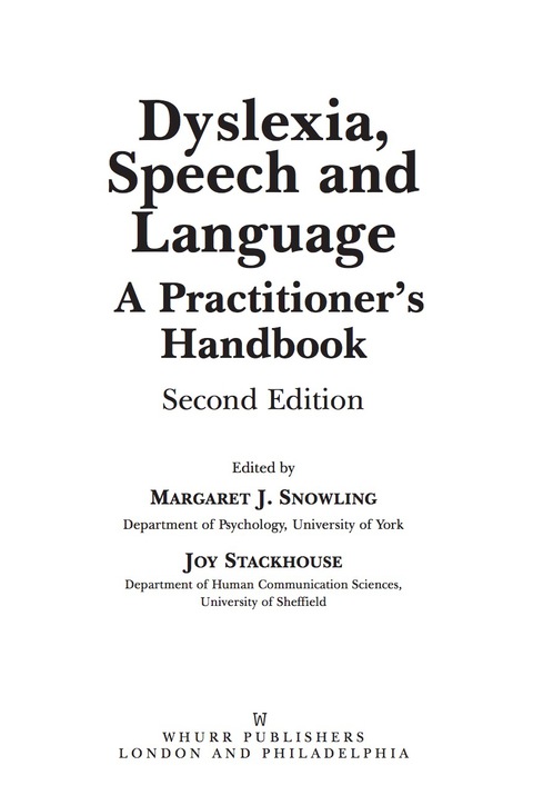 Dyslexia, Speech and Language: A Practitioner's Handbook 