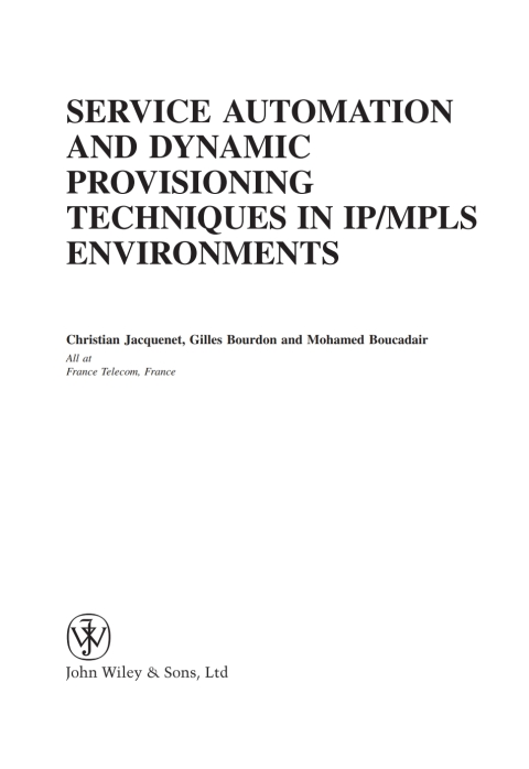 Cover image for book Service Automation and Dynamic Provisioning Techniques in IP / MPLS Environments