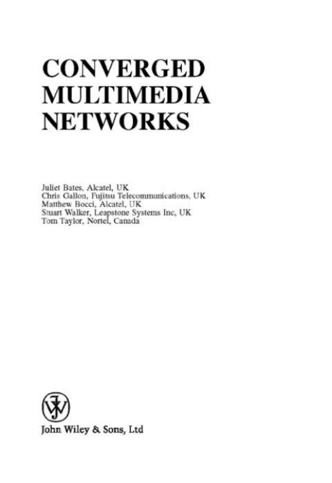 Converged Multimedia Networks
