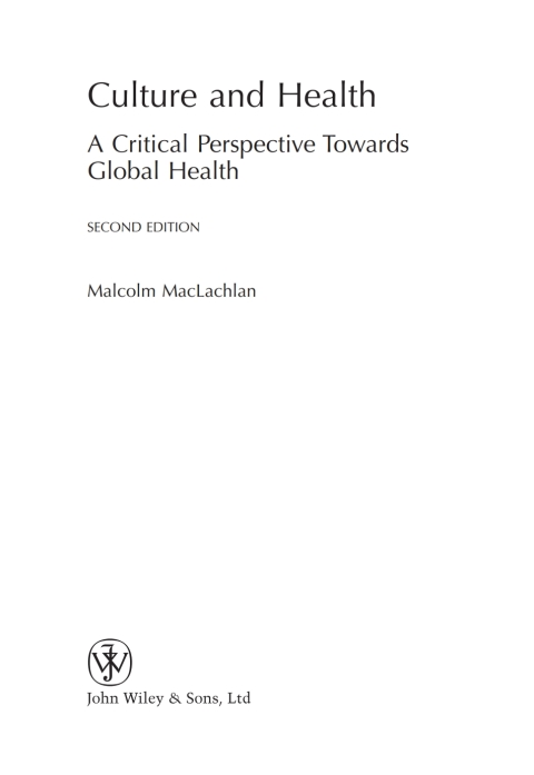 Culture and Health: A Critical Perspective Towards Global Health, 2nd Edition 