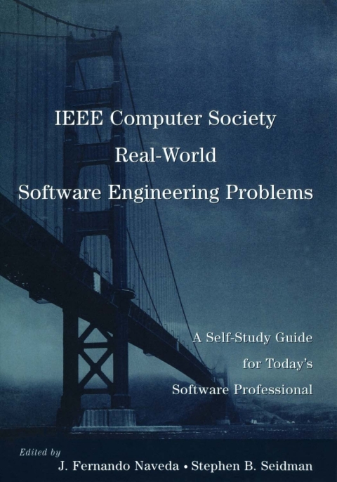 Cover image for book IEEE Computer Society Real-World Software Engineering Problems: A Self-Study Guide for Today's Software Professional