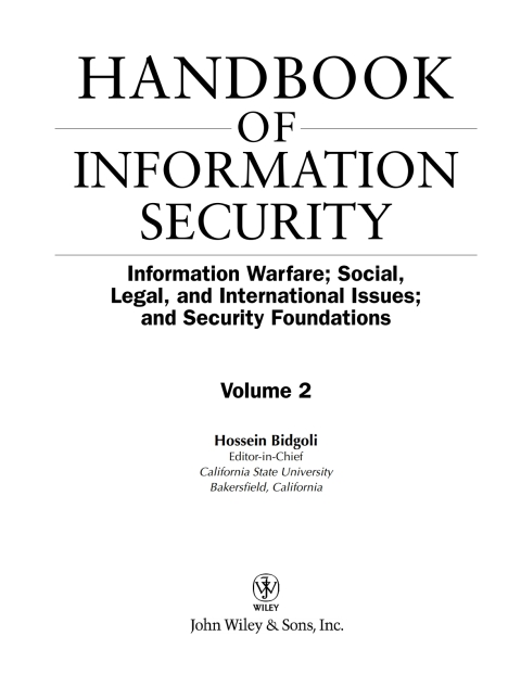 Cover image for book Handbook of Information Security, Information Warfare, Social, Legal, and International Issues and Security Foundations