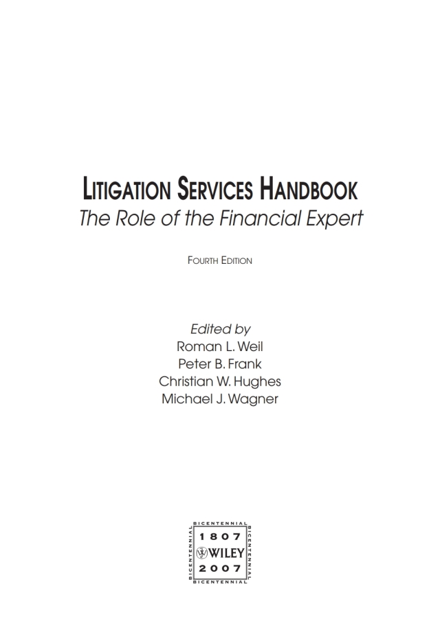 Litigation Services Handbook: The Role of the Financial Expert, 4th Edition