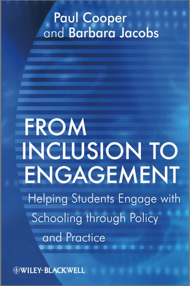 From Inclusion to Engagement: Helping Students Engage with Schooling through Policy and Practice