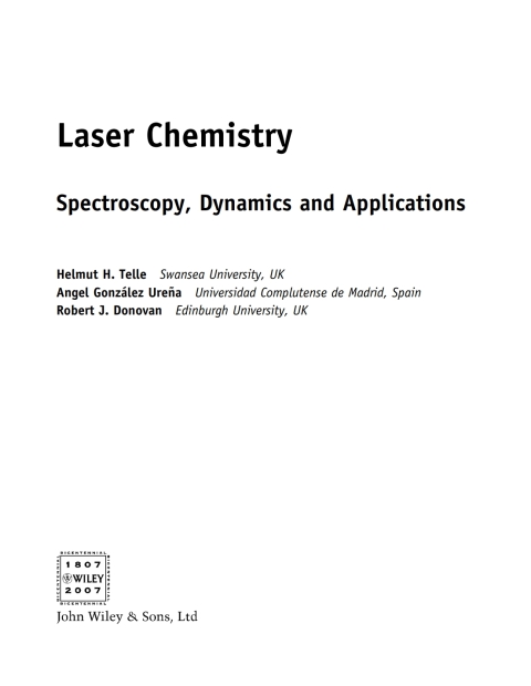 Laser Chemistry: Spectroscopy, Dynamics and Applications 