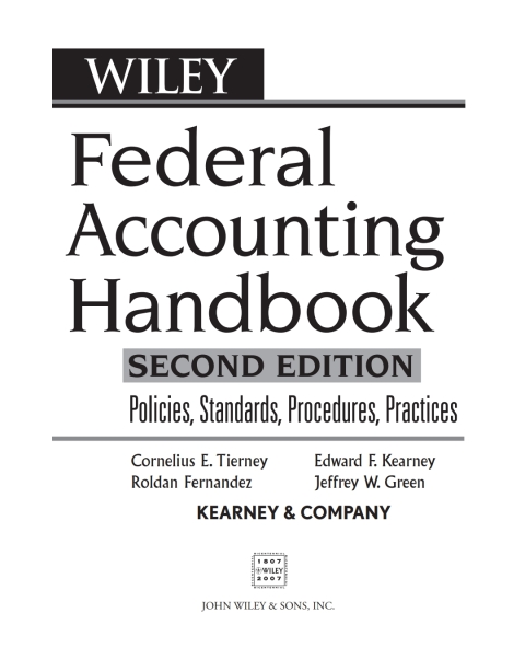 Federal Accounting Handbook: Policies, Standards, Procedures, Practices 