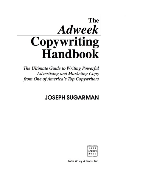 Cover image for book The Adweek Copywriting Handbook: The Ultimate Guide to Writing Powerful Advertising and Marketing Copy from One of America's Top Copywriters