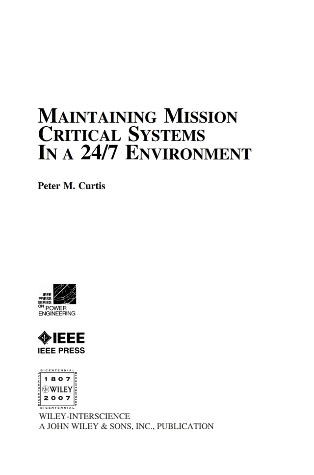 Maintaining Mission Critical Systems in a 24/7 Environment