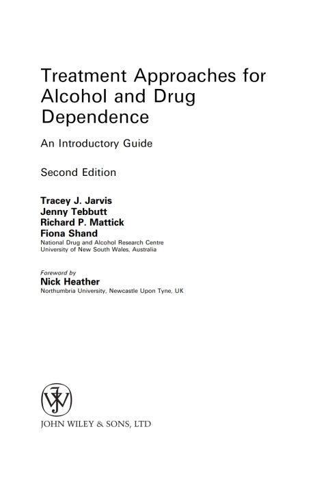 Treatment Approaches for Alcohol and Drug Dependence: An Introductory Guide, 2nd Edition 