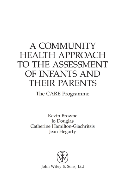 A Community Health Approach to the Assessment of Infants and their Parents: The CARE Programme