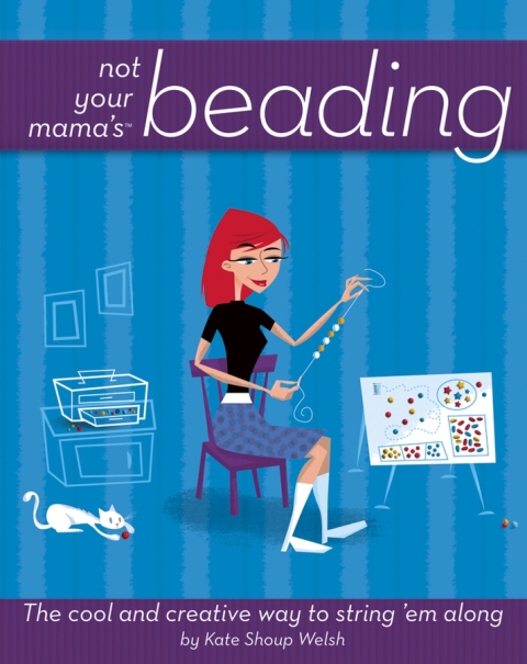 Cover image for book Not Your Mama's Beading