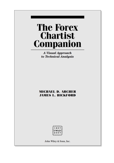 The Forex Chartist Companion: A Visual Approach to Technical Analysis 