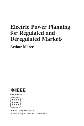 Electric Power Planning for Regulated and Deregulated Markets