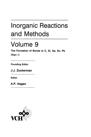 Inorganic Reactions and Methods, The Formation of Bonds to C, Si, Ge, Sn, Pb (Part 1)
