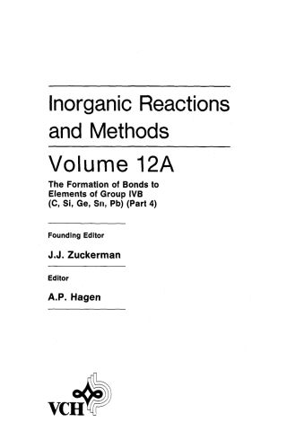 Inorganic Reactions and Methods, The Formation of Bonds to Elements of Group IVB (C, Si, Ge, Sn, Pb) (Part 4)