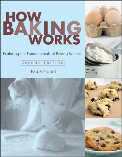 Cover image for book How Baking Works: Exploring the Fundamentals of Baking Science