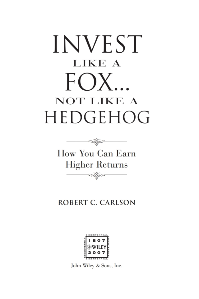 Invest Like a Fox... Not Like a Hedgehog