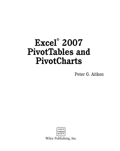 Excel 2007 PivotTables and PivotCharts 