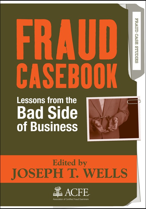 Cover image for book Fraud Casebook: Lessons from the Bad Side of Business