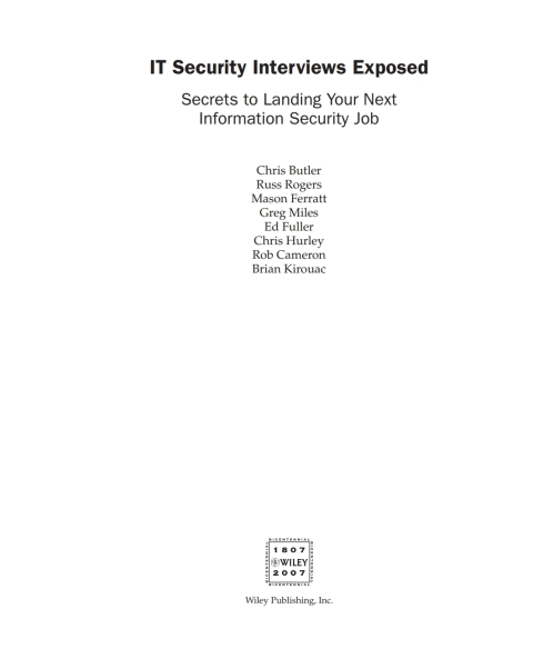 IT Security Interviews Exposed: Secrets to Landing Your Next Information Security Job 