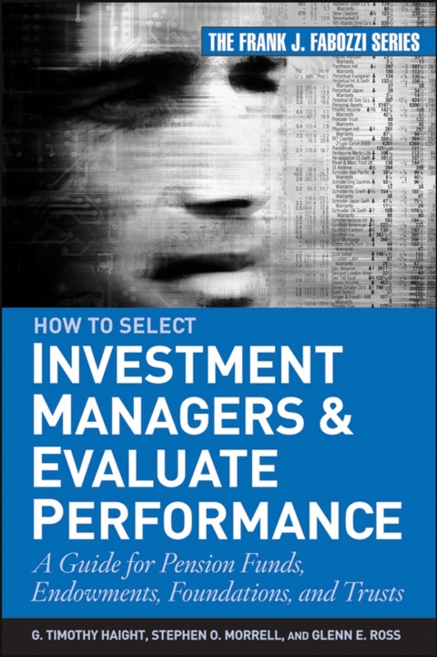 Cover image for book How to Select Investment Managers and Evaluate Performance: A Guide for Pension Funds, Endowments, Foundations, and Trusts