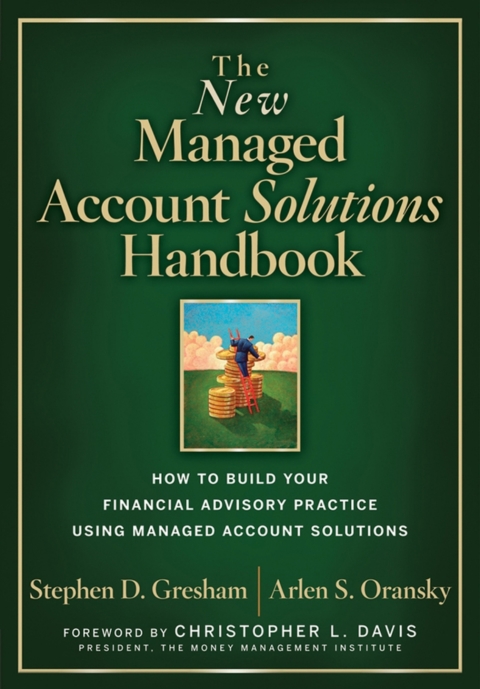 Cover image for book The New Managed Account Solutions Handbook: How to Build Your Financial Advisory Practice Using Managed Account Solutions